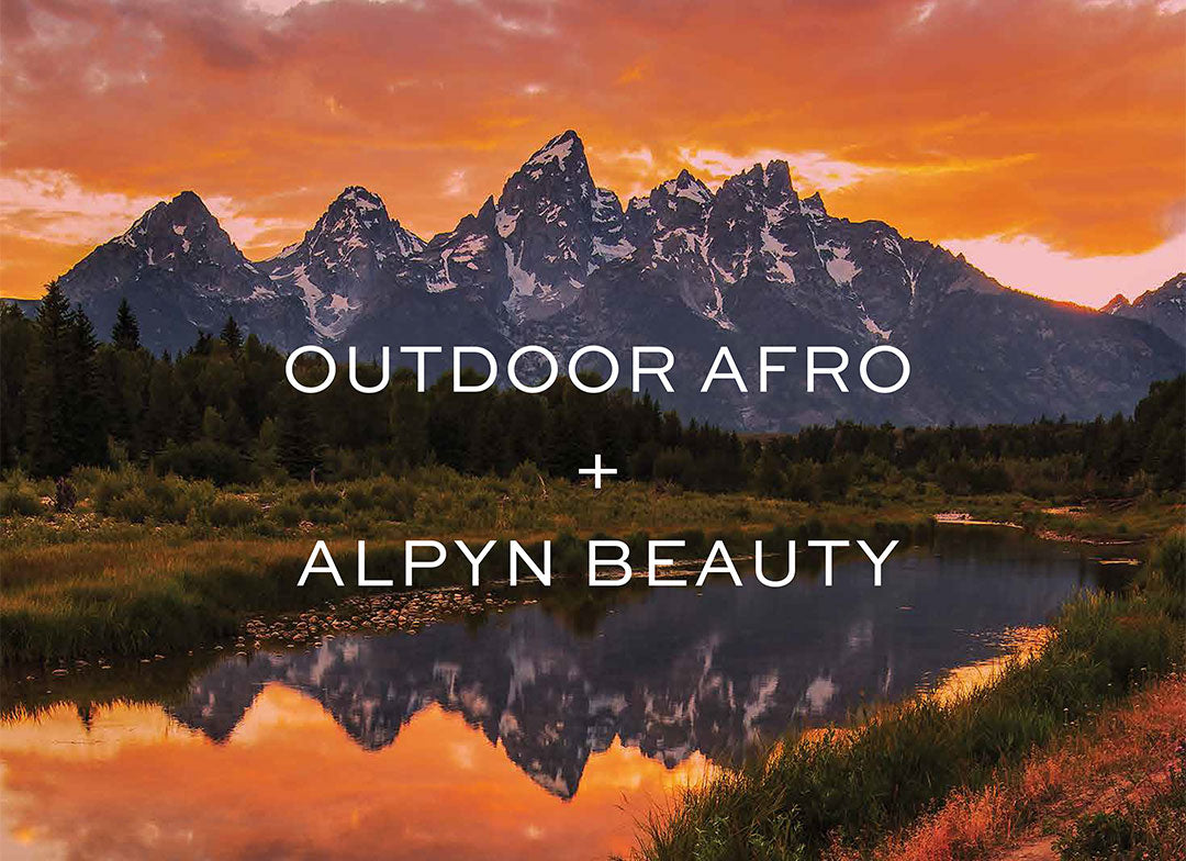 Outdoor Afro + Alpyn Beauty